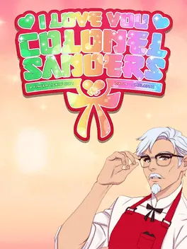 Capa de I Love You, Colonel Sanders! A Finger Lickin' Good Dating Simulator