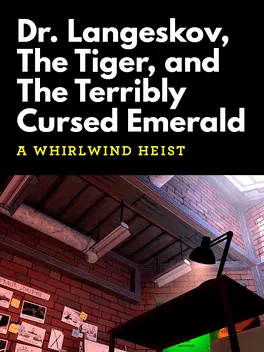 Capa de Dr. Langeskov, The Tiger, and The Terribly Cursed Emerald: A Whirlwind Heist