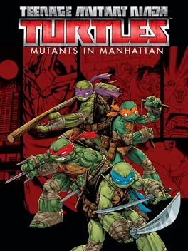 Capa de Teenage Mutant Ninja Turtles: Mutants in Manhattan