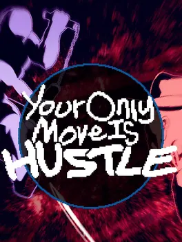 Capa de Your Only Move is Hustle