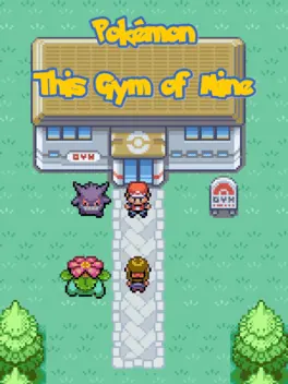 Capa de Pokémon This Gym of Mine