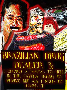 Capa de Brazilian Drug Dealer 3: I Opened a Portal to Hell in the Favela Trying To Revive Mit Aia I Need to Close It