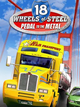 Capa de 18 Wheels of Steel: Pedal to the Metal